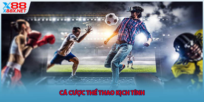 Cá cược thể thao kịch tính